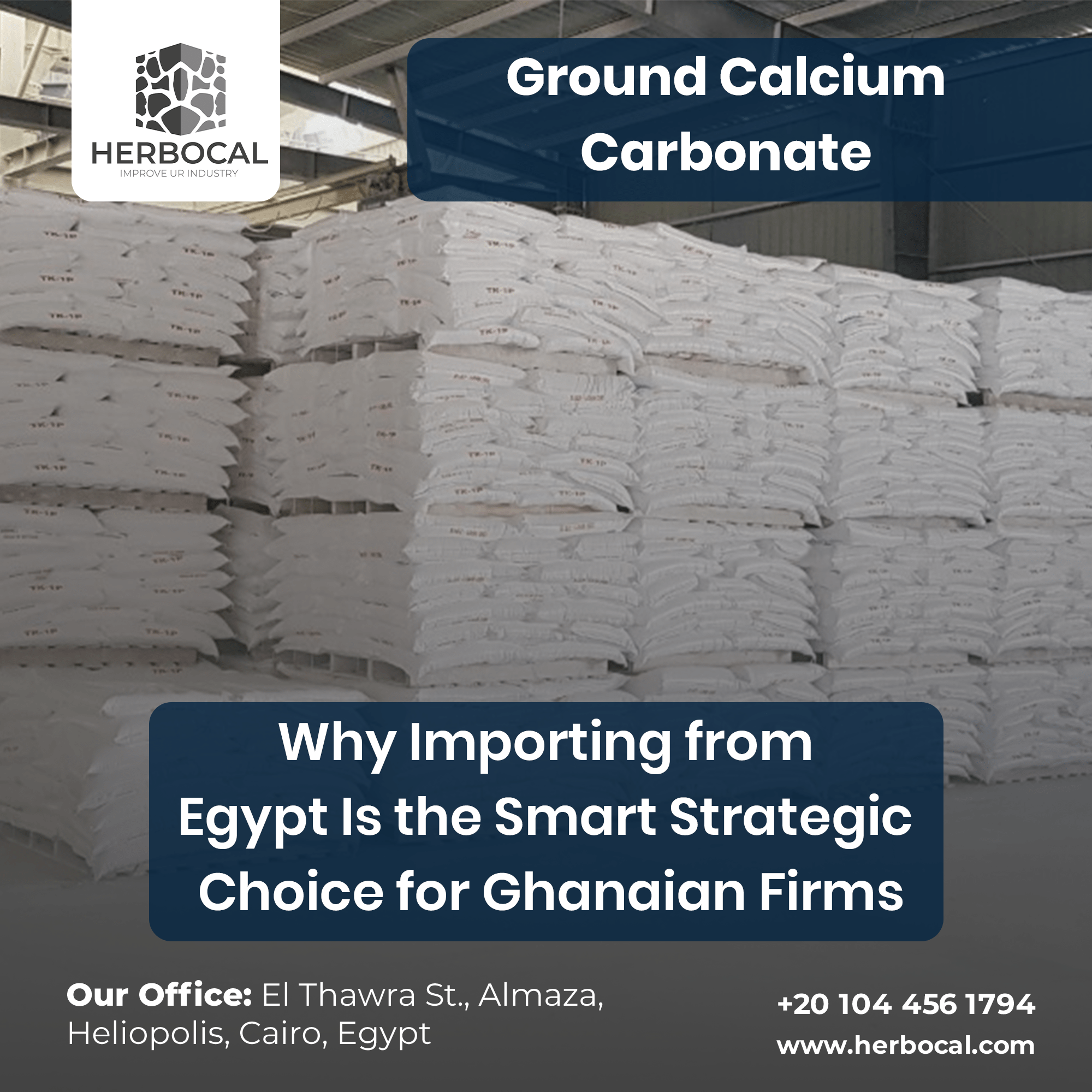 Ground Calcium Carbonate: Why Importing from Egypt Is the Smart Strategic Choice for Ghanaian Firms